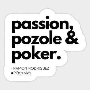 Passion, Pozole & Poker Sticker